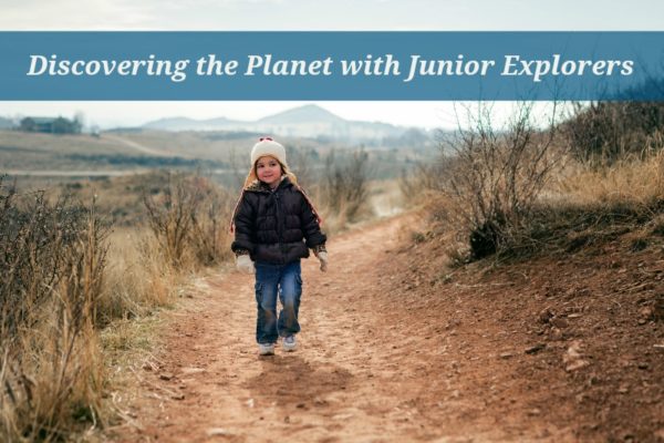 Jr Explorers Discovering the Planet with Junior Explorers - Multicultural Kid Blogs