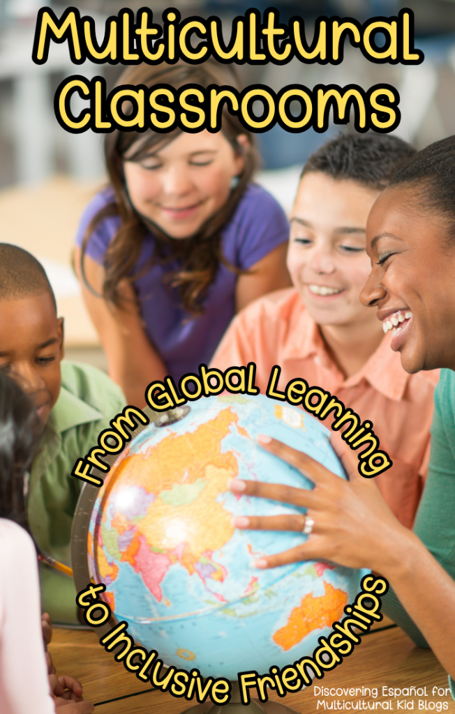 Multicultural Classrooms: From Global Learning to Inclusive Friendships | Multicultural Kid Blogs