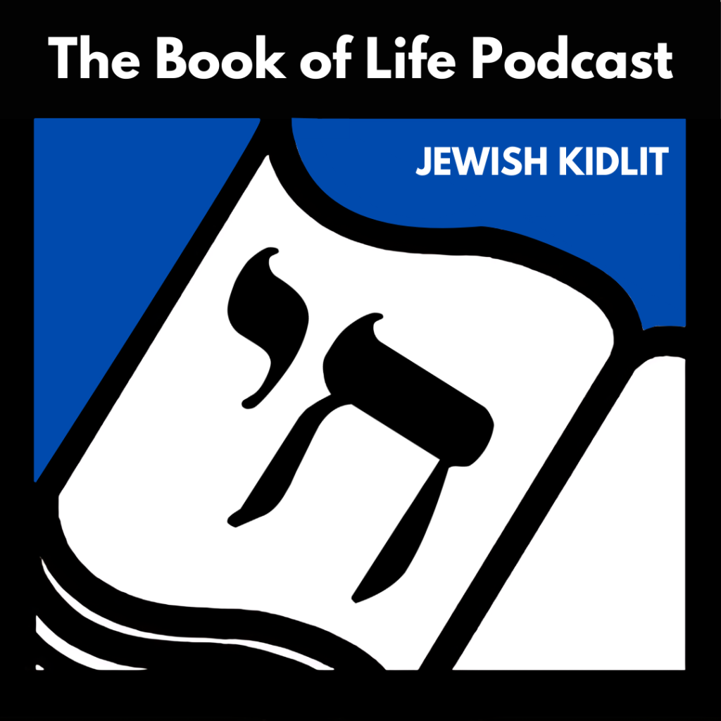 Celebrating Jewish Books for Kids and Teens: Interview with Heidi Rabinowitz of the Book of Life Podcast