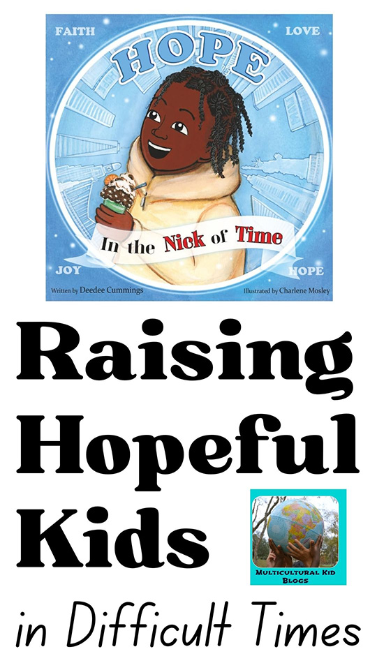 Raising Hopeful Kids in Difficult Times | Multicultural Kid Blogs
